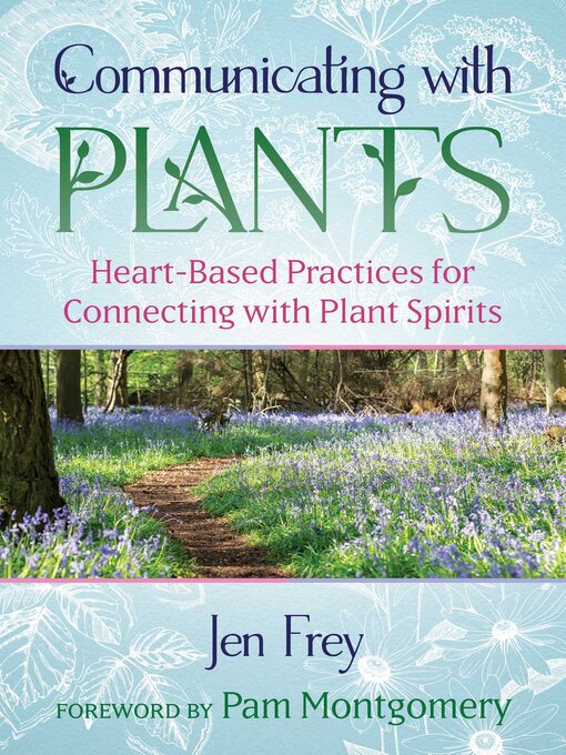 Title details for Communicating with Plants by Jen Frey - Wait list